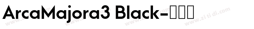 ArcaMajora3 Black字体转换